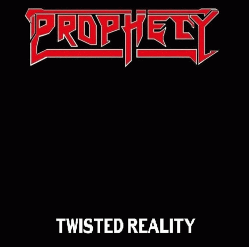Prophecy (DK) : Twisted Reality